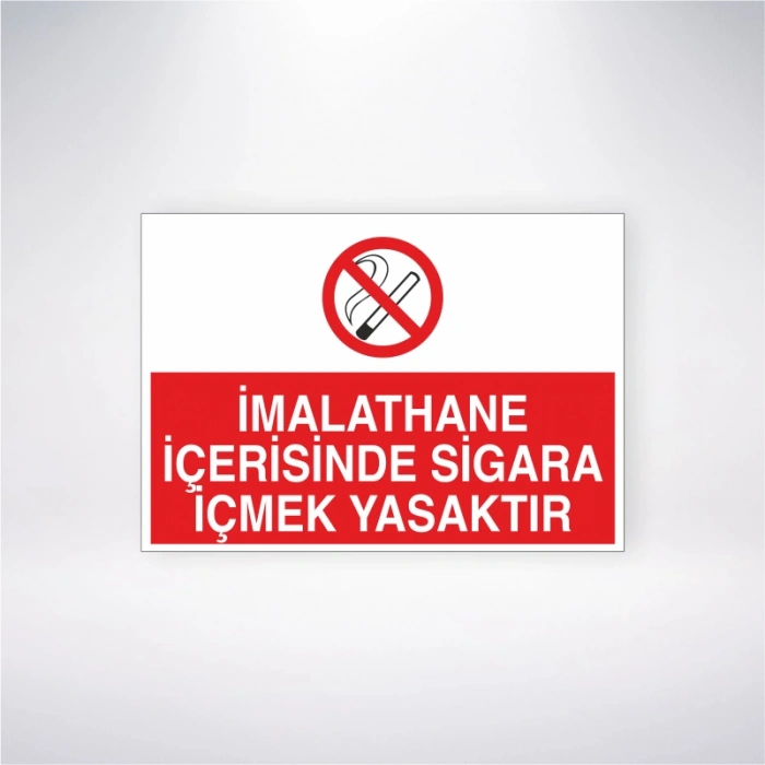 İmalathane İçersinde Sigara İçmek Yasaktır Sticker 20X28 Cm