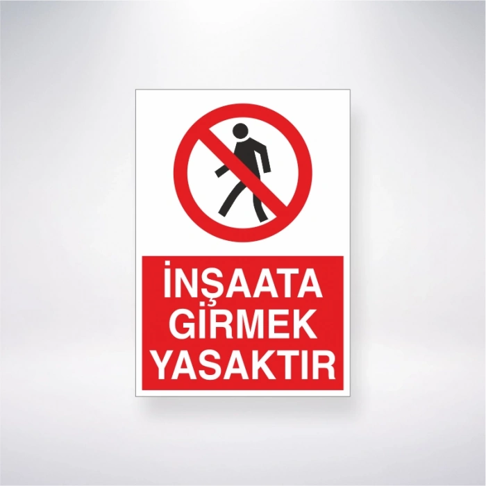 İnşaata Girmek Yasaktır Sticker 20X28 Cm