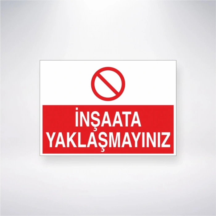 İnşaata Yaklaşmayınız Sticker 20X28 Cm