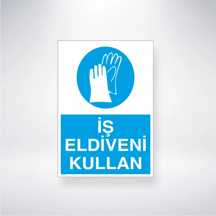 İş Eldiveni Kullan Sticker 20X28 Cm