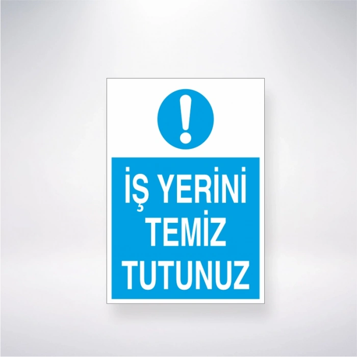 İş Yerini Temiz Tutunuz Sticker 20X28 Cm