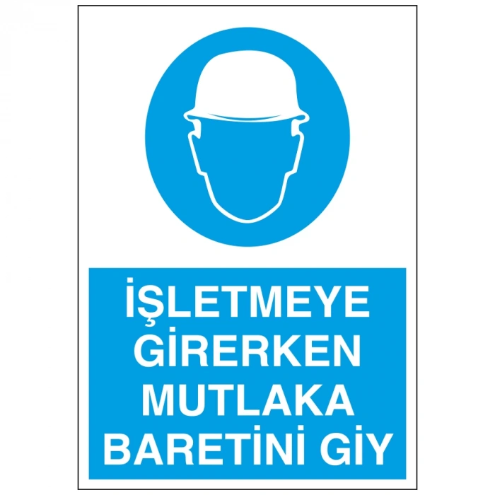 İşletmeye Girerken Mutlaka Baretini Giy Sticker 20X28 Cm