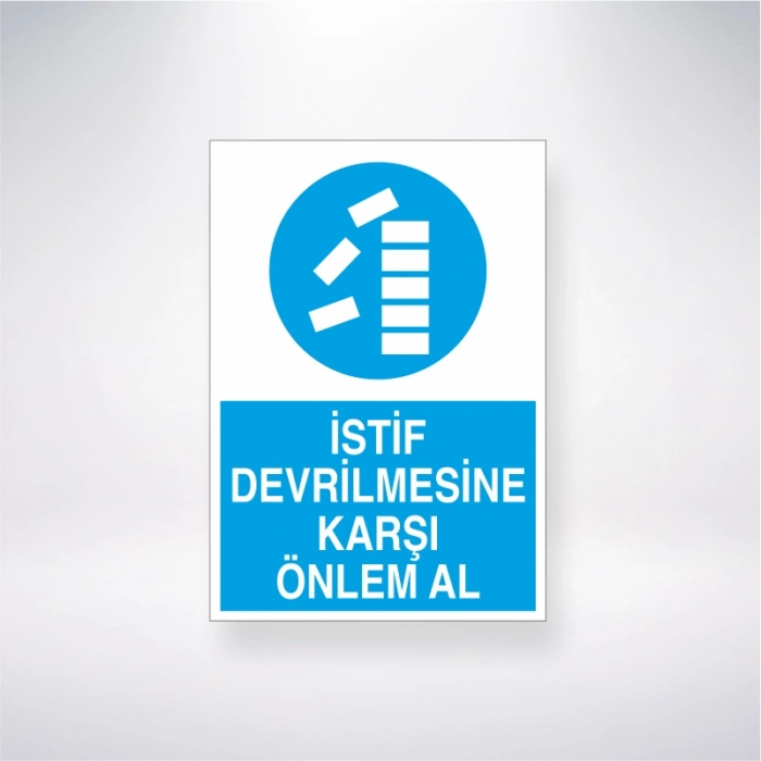 İstif Devrilmesine Karşı Önlem Al Sticker 20X28 Cm