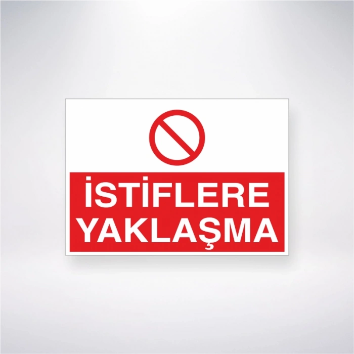 İstiflere Yaklaşma Sticker 20X28 Cm