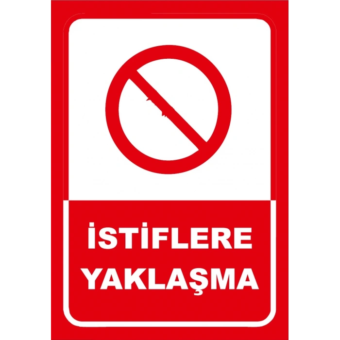 İstiflere Yaklaşma Sticker 20X28 Cm