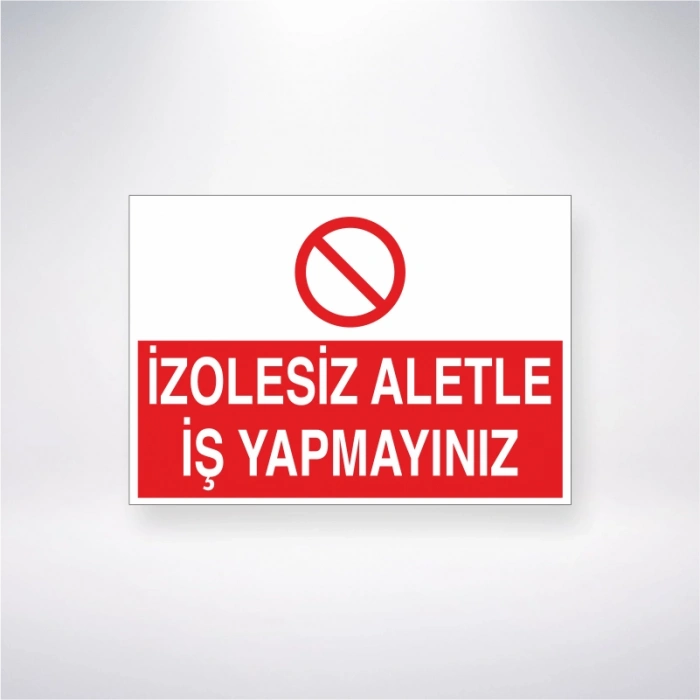 İzolesiz Aletle İş Yapmayınız Sticker 20X28 Cm