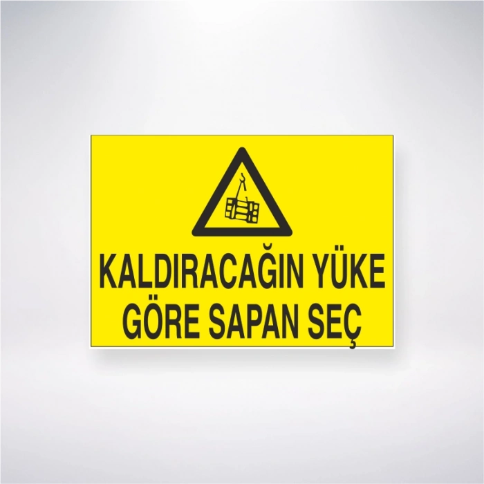 Kaldıracağın Yüke Göre Sapan Seç Sticker 20X28 Cm
