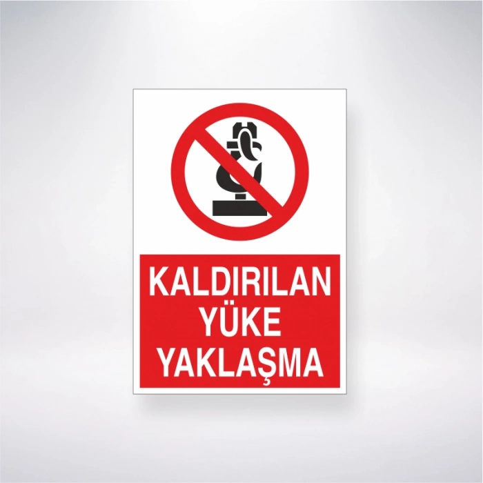 Kaldırılan Yüke Yaklaşma Sticker 20X28 Cm