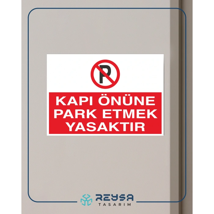 Kapı Önüne Park Etmek Yasaktır Sticker 20X28 Cm