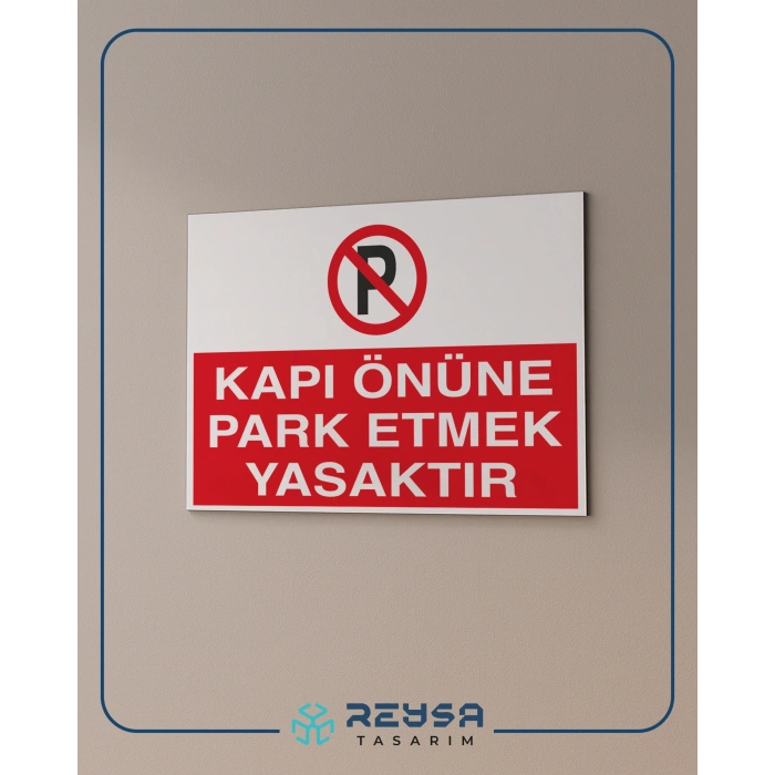 Kapı Önüne Park Etmek Yasaktır Sticker 20X28 Cm