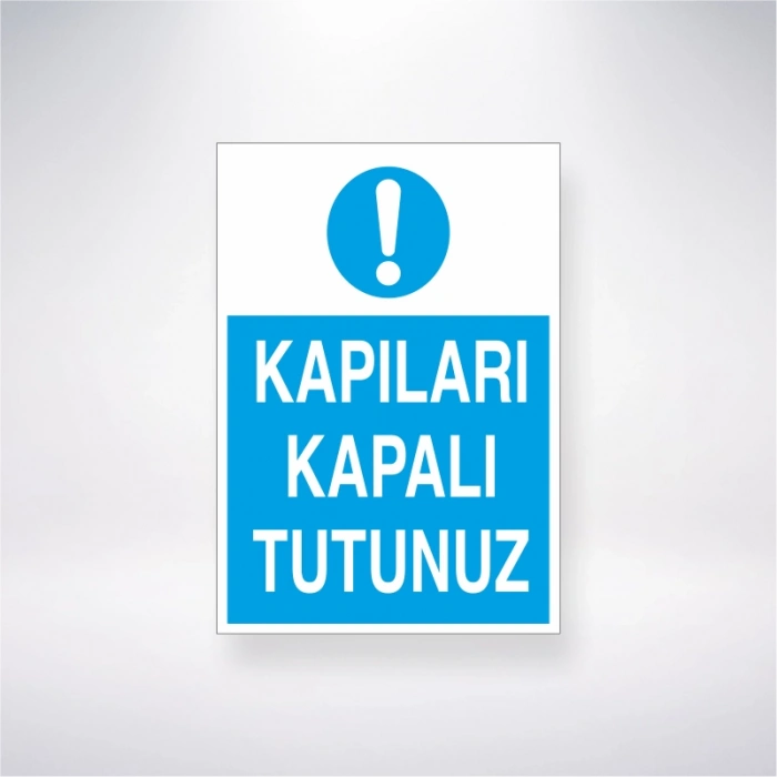 Kapıları Kapalı Tutunuz Sticker 20X28 Cm