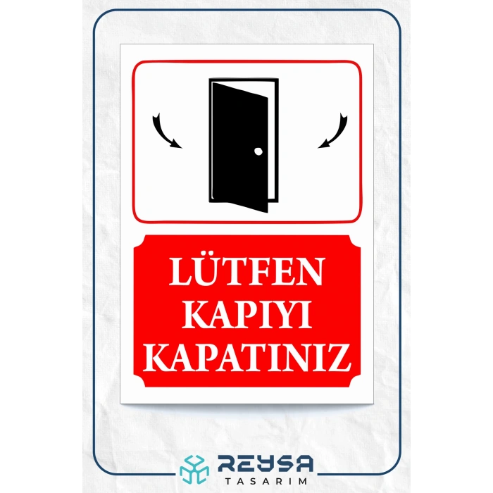 Kapıyı Kapatınız Sticker 20X28 Cm