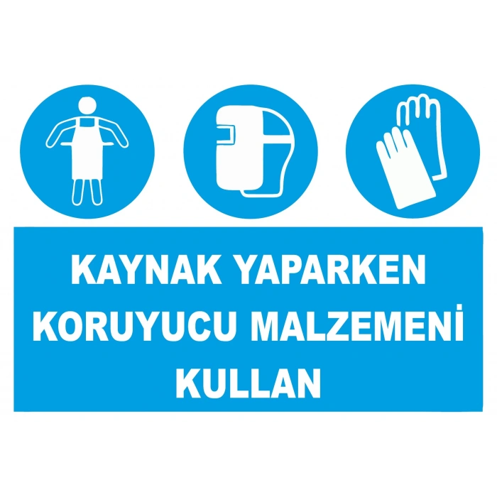 Kaynak Yaparken Koruyucu Malzemeni Kullan Sticker 20X28 Cm