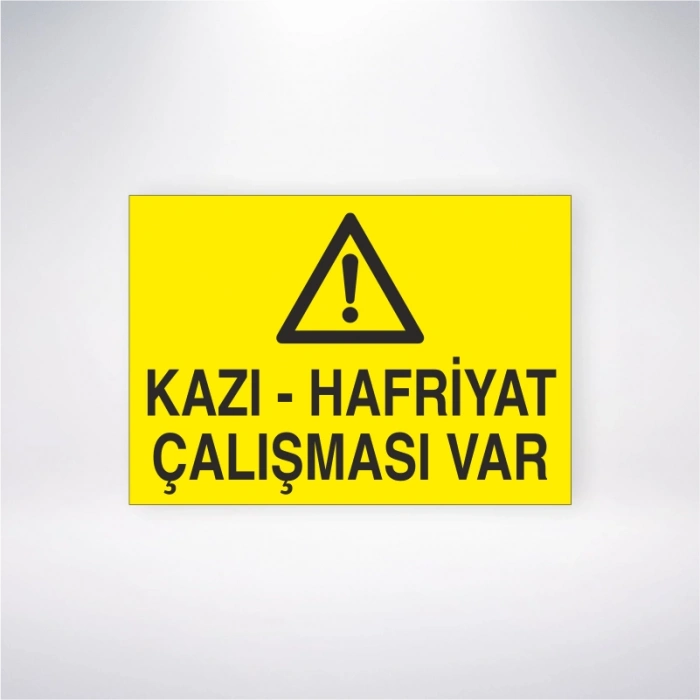 Kazı-Hafriyat Çalışması Var Sticker 20X28 Cm