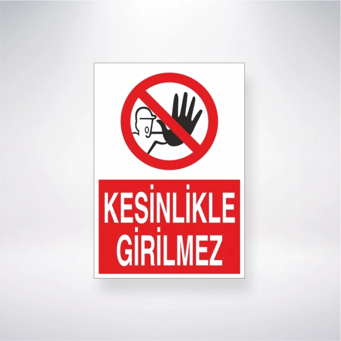 Kesinlikle Girilmez Sticker 20X28 Cm