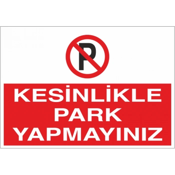 Kesinlikle Park Yapmayınız Sticker 20X28 Cm