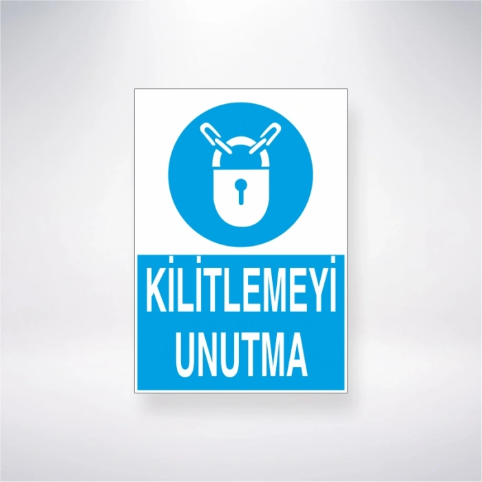Kilitlemeyi Unutma Sticker 20X28 Cm