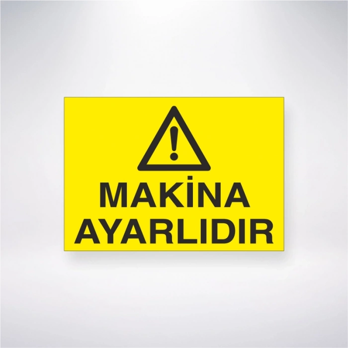 Makina Ayarlıdır Sticker 20X28 Cm