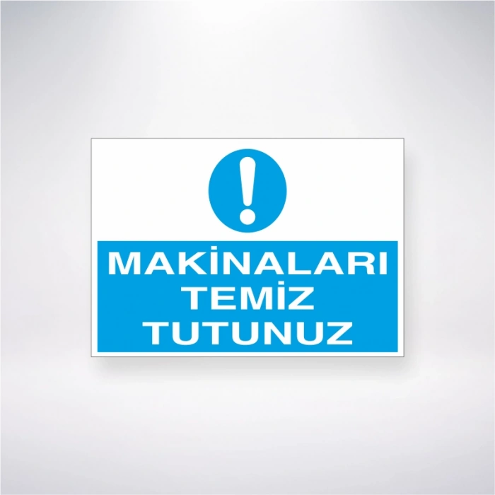 Makinaları Temiz Tutunuz Sticker 20X28 Cm