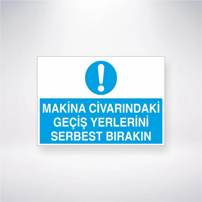 Makine Civarındaki Geçiş Yerlerini Serbest Bırakın Sticker 20X28 Cm
