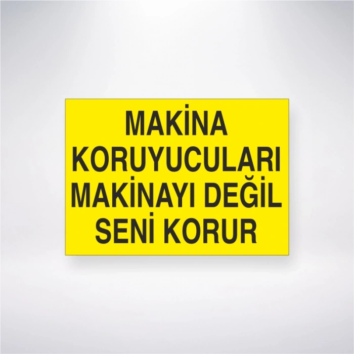 Makine Koruyucuları Makinayı Değil Seni Korur Sticker 20X28 Cm