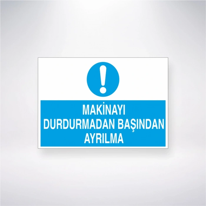 Makineyi Durdurmadan Başından Ayrılma Sticker 20X28 Cm