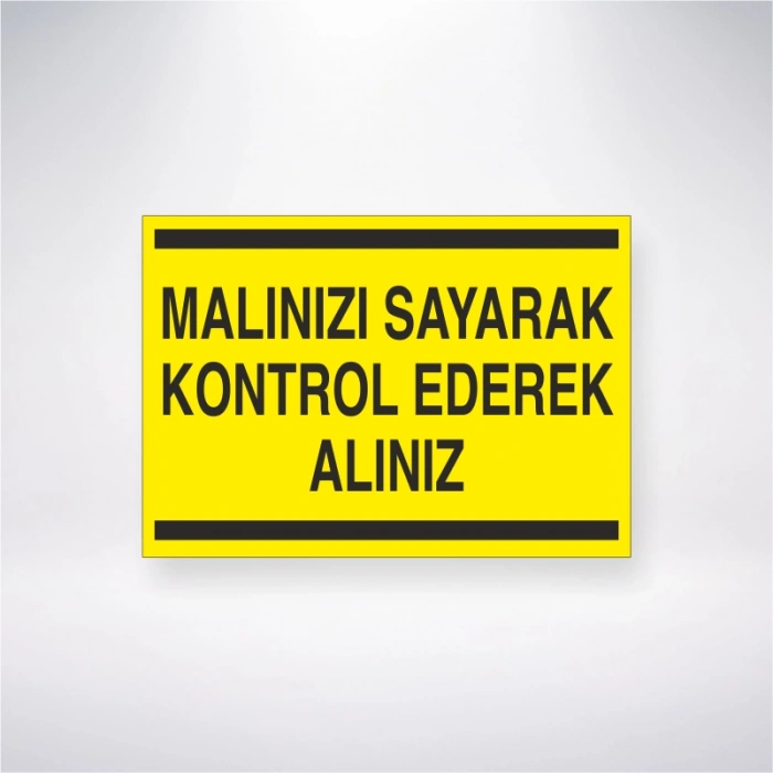 Malınızı Sayarak Kontrol Ederek Alınız Sticker 20X28 Cm