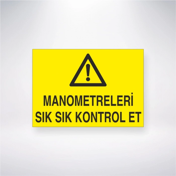 Manometreleri Sık Sık Kontrol Et Sticker 20X28 Cm