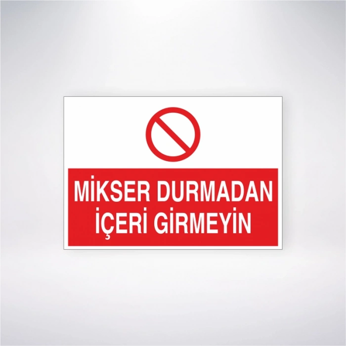 Mikser Durmadan İçeri Girmeyin Sticker 20X28 Cm