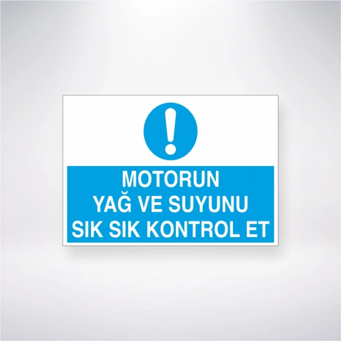 Motorun Yağ ve Suyunu Sık Sık Kontrol Et Sticker 20X28 Cm