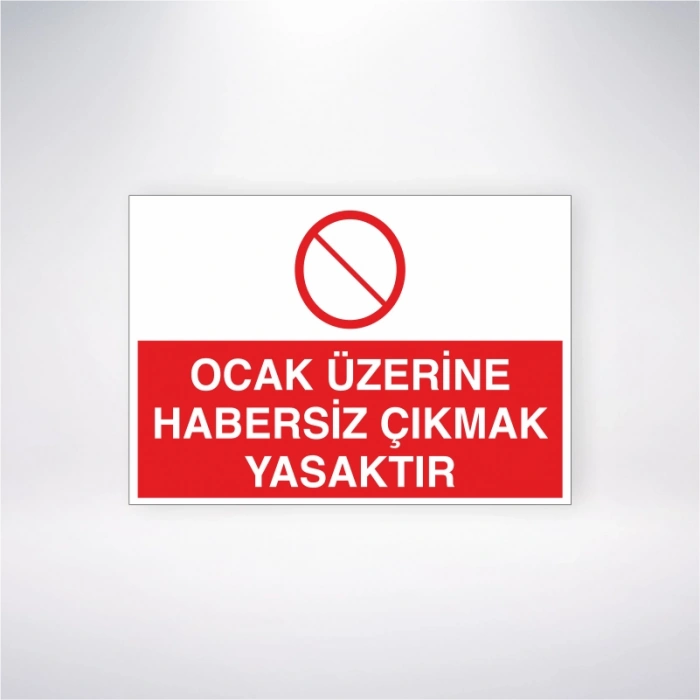 Ocak Üzerine Habersiz Çıkmak Yasaktır Sticker 20X28 Cm