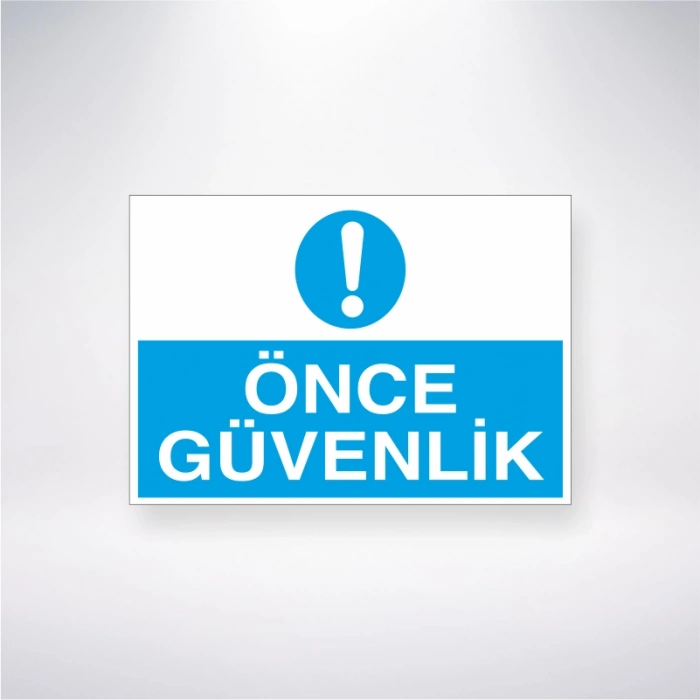 Önce Güvenlik Sticker 20X28 Cm