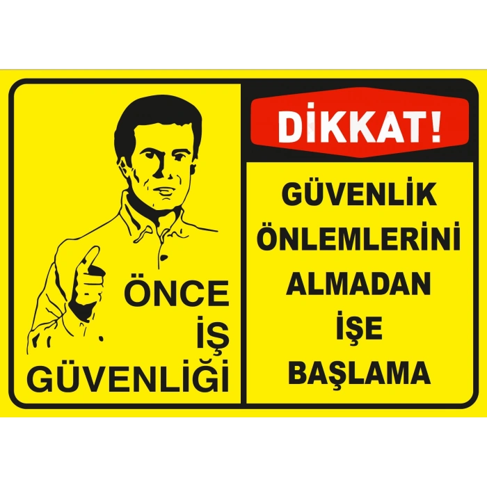 Önce İş Güvenliği Sticker 20X28 Cm