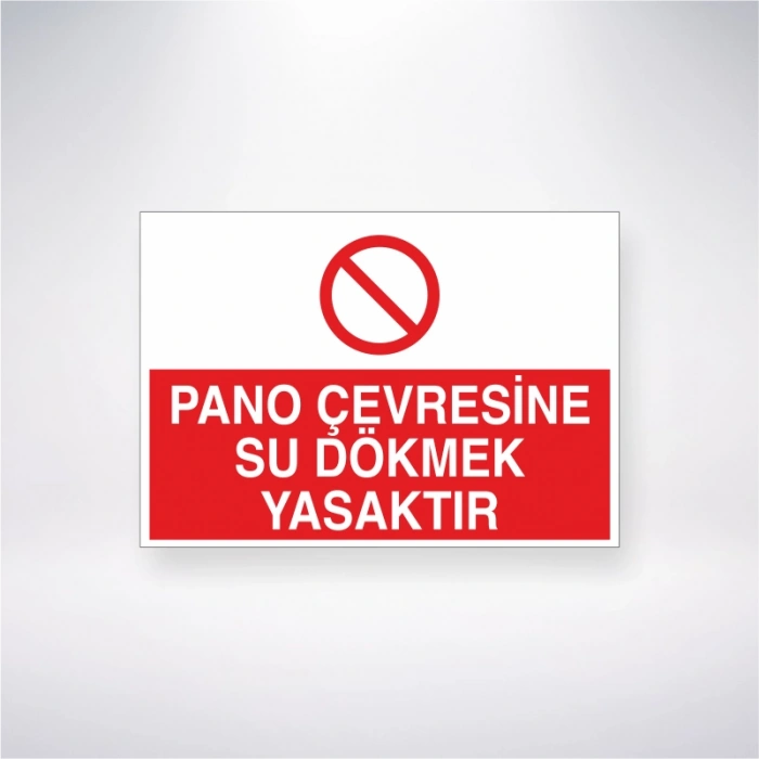 Pano Çevresine Su Dökmek Yasaktır Sticker 20X28 Cm