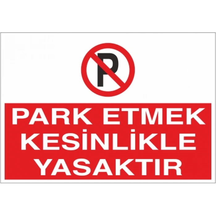Park Etmek Kesinlikle Yasaktır Sticker 20X28 Cm