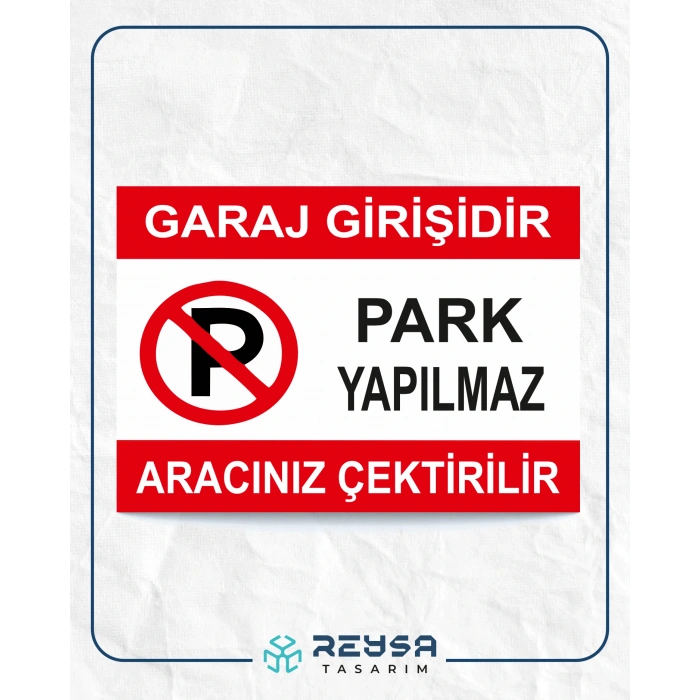 Park Yapılmaz Aracınız Çekilir Sticker 20X28 Cm