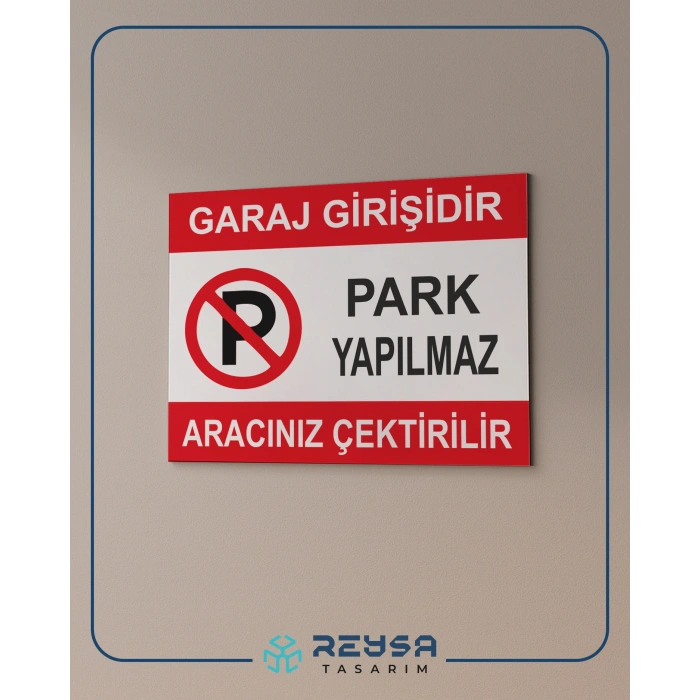 Park Yapılmaz Aracınız Çekilir Sticker 20X28 Cm