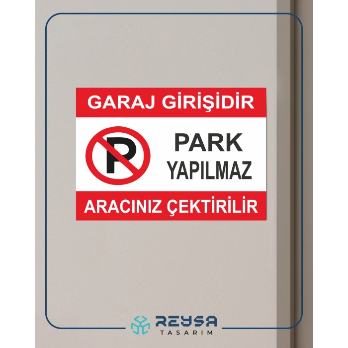Park Yapılmaz Aracınız Çekilir Sticker 20X28 Cm