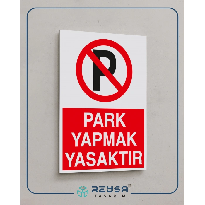 Park Yapmak Yasaktır Sticker 20X28 Cm