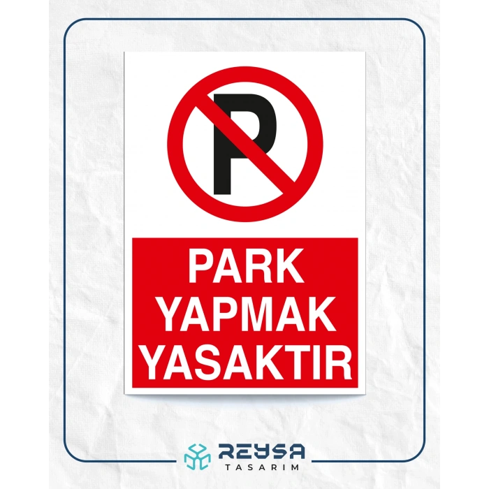 Park Yapmak Yasaktır Sticker 20X28 Cm