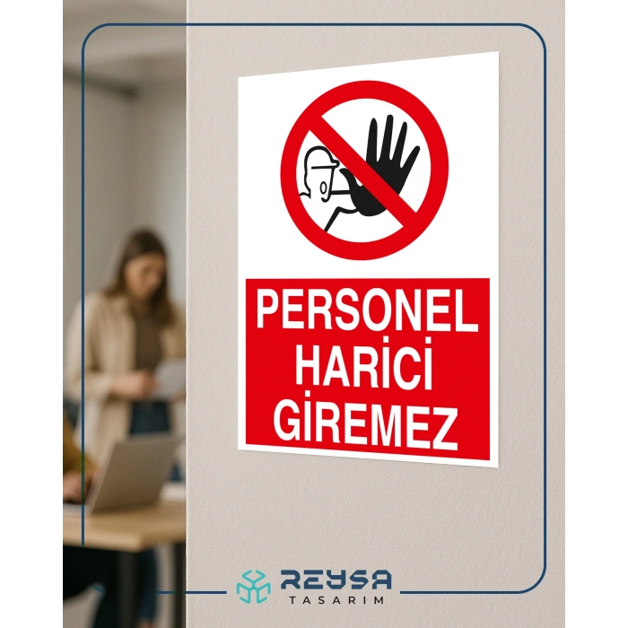 Personel Harici Giremez 21x29 Arkası Yapışkanlı Sticker 20X28 Cm