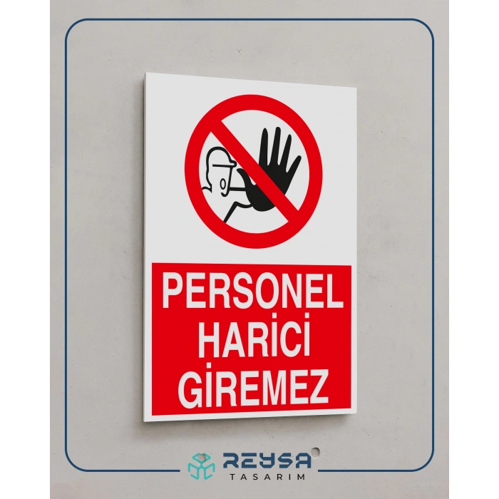 Personel Harici Giremez 21x29 Arkası Yapışkanlı Sticker 20X28 Cm