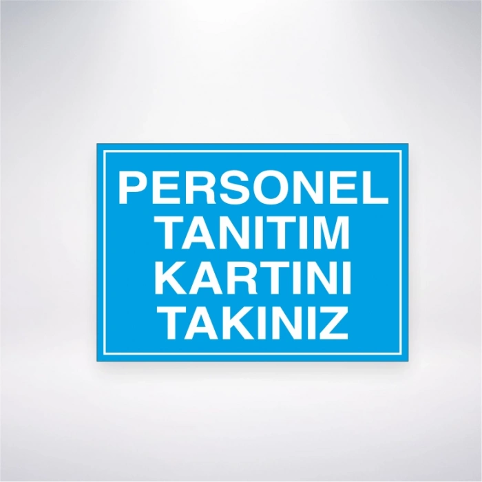 Personel Tanıtımı Kartını Takınız Sticker 20X28 Cm