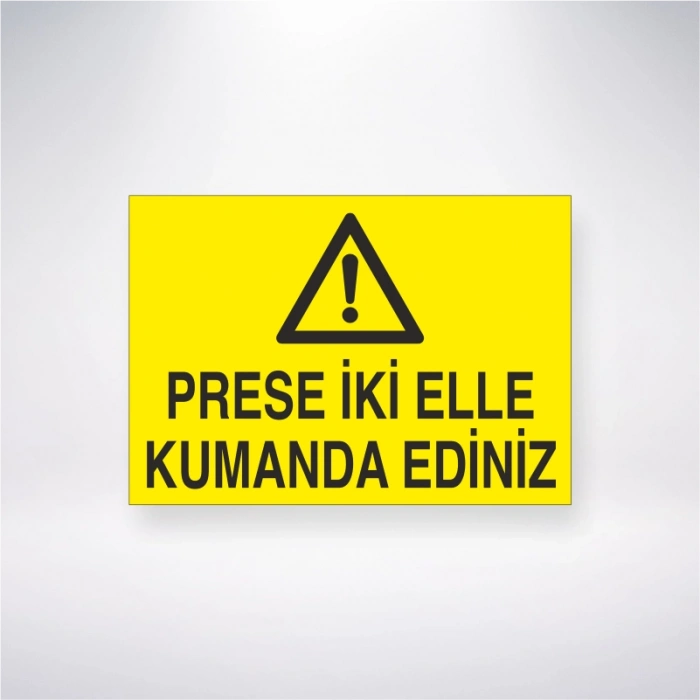 Prese İki Elle Kumanda Ediniz Sticker 20X28 Cm