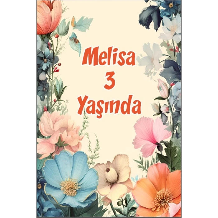 Renkli Çiçekler Temalı Doğum Günü Afişi -4 70X100 cm