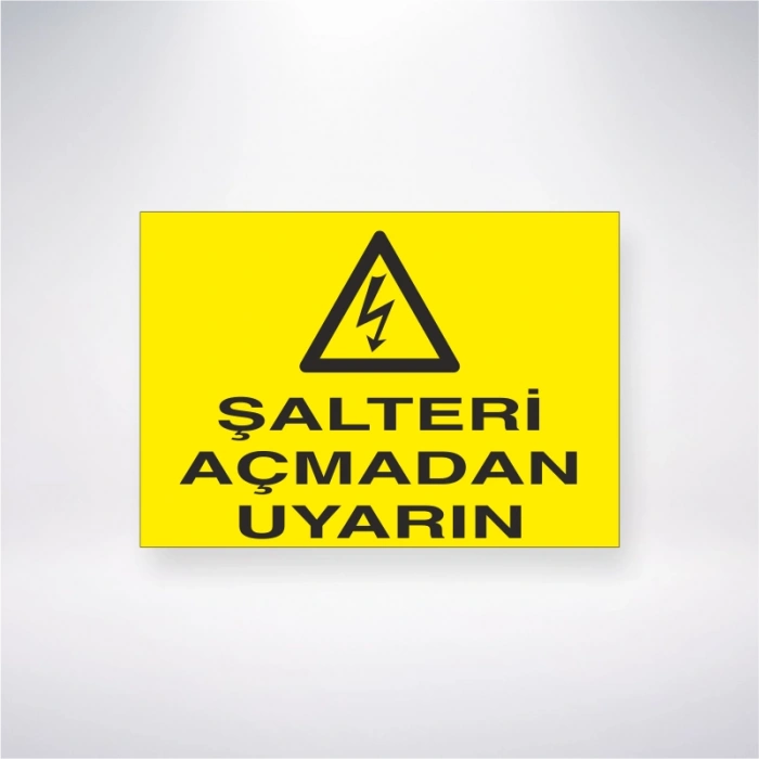 Şalteri Açmadan Uyarın Sticker 20X28 Cm