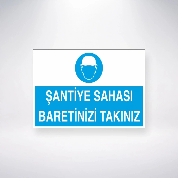 Şantiye Sahası Baretinizi Takınız Sticker 20X28 Cm
