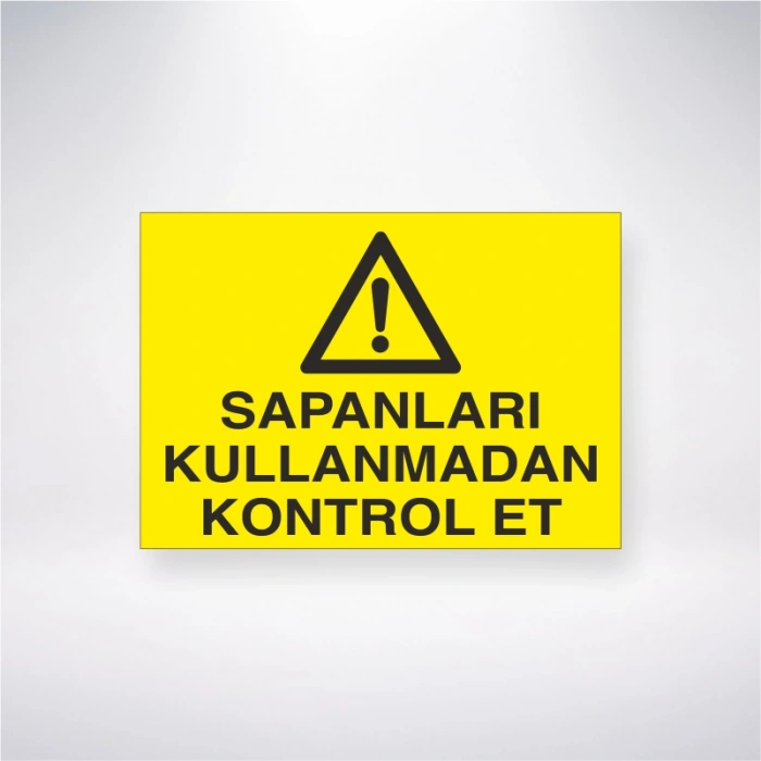 Sapanları Kullanmadan Kontrol Et Sticker 20X28 Cm