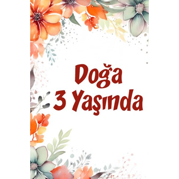 Çiçekler Temalı Doğum Günü Afişi -9 50X70 cm