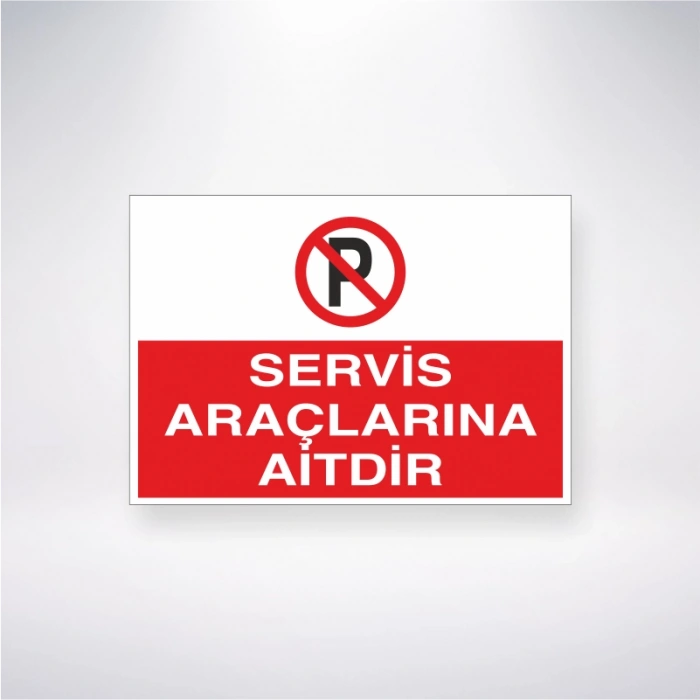 Servis Araçlarına Aittir Sticker 20X28 Cm